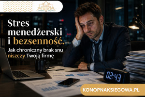 Stres menedżerski i bezsenność. Jak chroniczny brak snu niszczy Twoją firmę